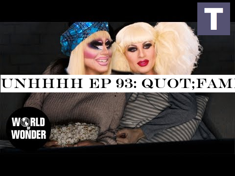 UNHhhh Ep 93: Fame  with Trixie Mattel and Katya Zamolodchikova