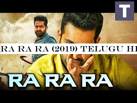 Ra Ra Ra (2019) Telugu Hindi Dubbed Full Movie | Jr. NTR, Samantha