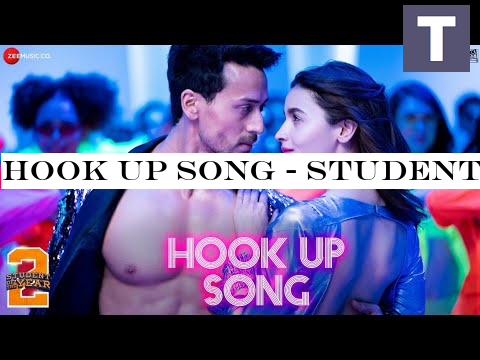 Hook Up Song - Student Of The Year 2 | Tiger Shroff -Alia | Vishal and Shekhar | Neha Kakkar