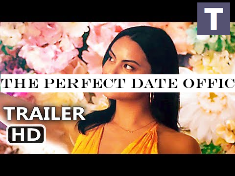 THE PERFECT DATE Official Trailer (2019) Camila Mendes, Netflix Movie HD