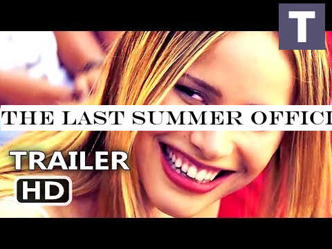 THE LAST SUMMER Official Trailer (2019) Romance Netflix Movie HD