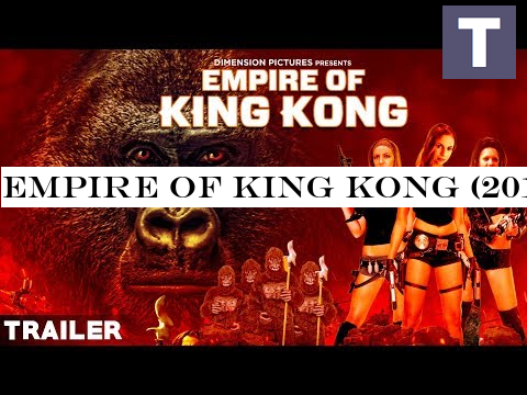 EMPIRE OF KING KONG (2019) Official Trailer | New Hollywood Movie 2019 | English Movies 2019