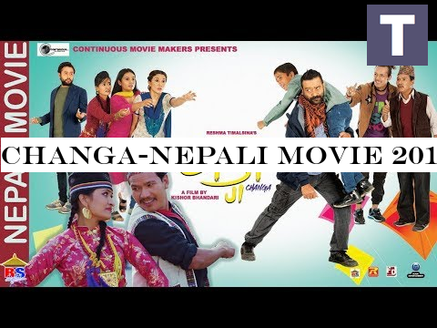 CHANGA-Nepali Movie 2019/2076 | Buddhi Tamang, Kamal Mani Nepal, Ankit Khadka