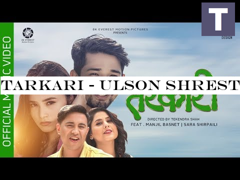 Tarkari - Ulson Shrestha | Sandhya Joshi | Manjil Basnet | Sara Shirpaili | Official Music Video