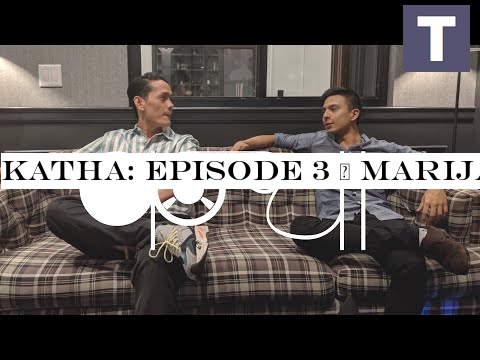 Katha: Episode 3 | Marijau | Sajjan Raj Vaidya x Bikki Gurung