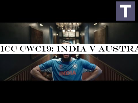 ICC CWC19: India v Australia