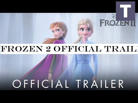 Frozen 2 Official Trailer