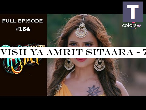 Vish Ya Amrit Sitaara - 7th June 2019 - विष या अमृत सितारा - Full Episode