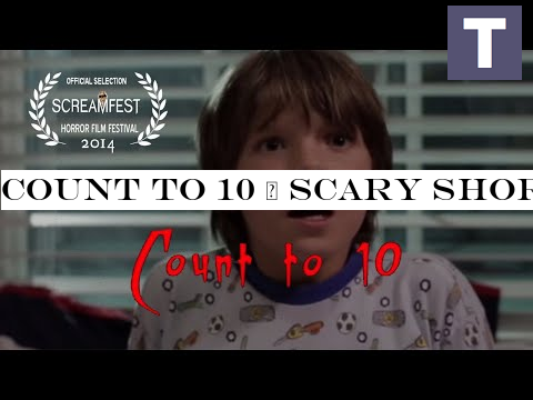 COUNT TO 10 | SCARY SHORT HORROR FILM | SCREAMFEST