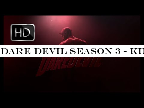 Dare Devil Season 3 - Kingpin Trailer/Netflix 2018