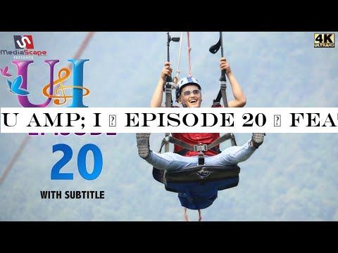 U -I | Episode 20 | Feat Aashma Biswokarma |Saroj Adhikari