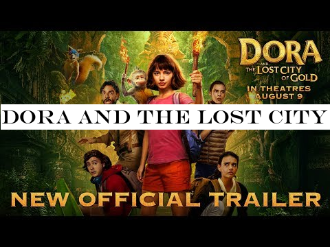 Dora and the Lost City of Gold (2019) - New Official Trailer - Paramount Pictures