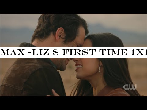 Max -Liz s First Time 1x13 ll Roswell, New Mexico