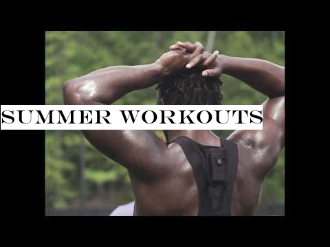 Summer Workouts