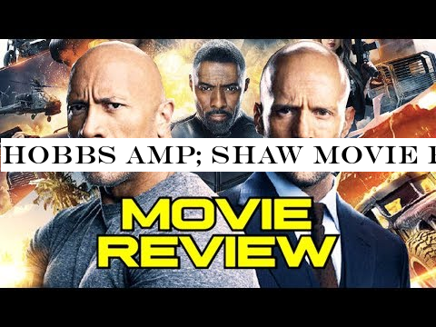 HOBBS -SHAW Movie Review (2019) Fast -Furious