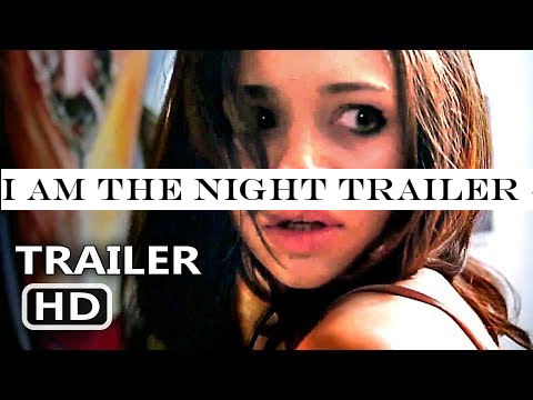 I AM THE NIGHT Trailer # 2 (2019) India Eisley, Chris Pine Series HD