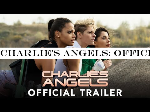 CHARLIE'S ANGELS: Official Trailer