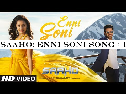 Saaho: Enni Soni Song | Prabhas, Shraddha Kapoor | Guru Randhawa, Tulsi Kumar