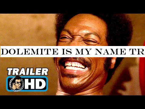 DOLEMITE IS MY NAME Trailer (2019) Eddie Murphy Netflix Movie