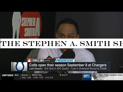 The Stephen A. Smith Show 8/13 | [STRONG REACT] Colts open their season Sept 8 at Chargers