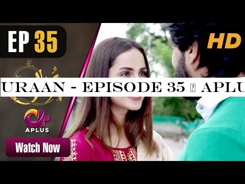 Uraan - Episode 35 | Aplus Dramas | Ali Josh, Nimra Khan, Salman Faisal, Kiran | Pakistani Drama