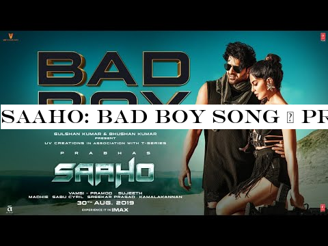 Saaho: Bad Boy Song | Prabhas, Jacqueline Fernandez | Badshah, Neeti Mohan