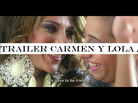 Trailer Carmen y Lola / Carmen and Lola (Spain)