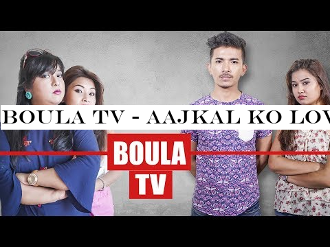 BOULA TV - AAjkal Ko Love Ep - 97 | Jibesh | Riyasha | August 2019 | Colleges Nepal