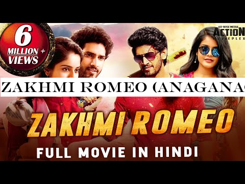 ZAKHMI ROMEO (Anaganaga O Premakatha) 2019 New Released Full Hindi Dubbed Movie | Ashwin Viraj