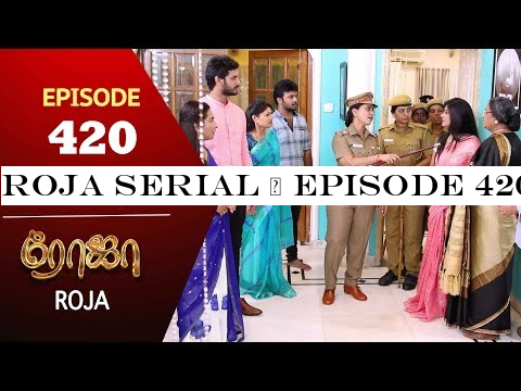 ROJA Serial | Episode 420 | 3rd Sep 2019 | Priyanka | SibbuSuryan | SunTV Serial |Saregama TVShows