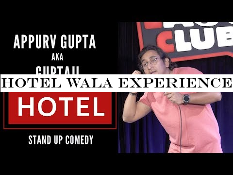 HOTEL Wala Experience - Stand Up Comedy by Appurv Gupta aka GuptaJi