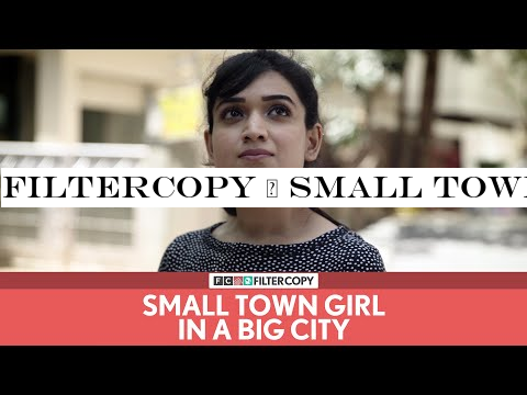 FilterCopy | Small Town Girl In A Big City | छोटे शहर की लड़की एक बड़े शहर में | Ft. Monica Sehgal