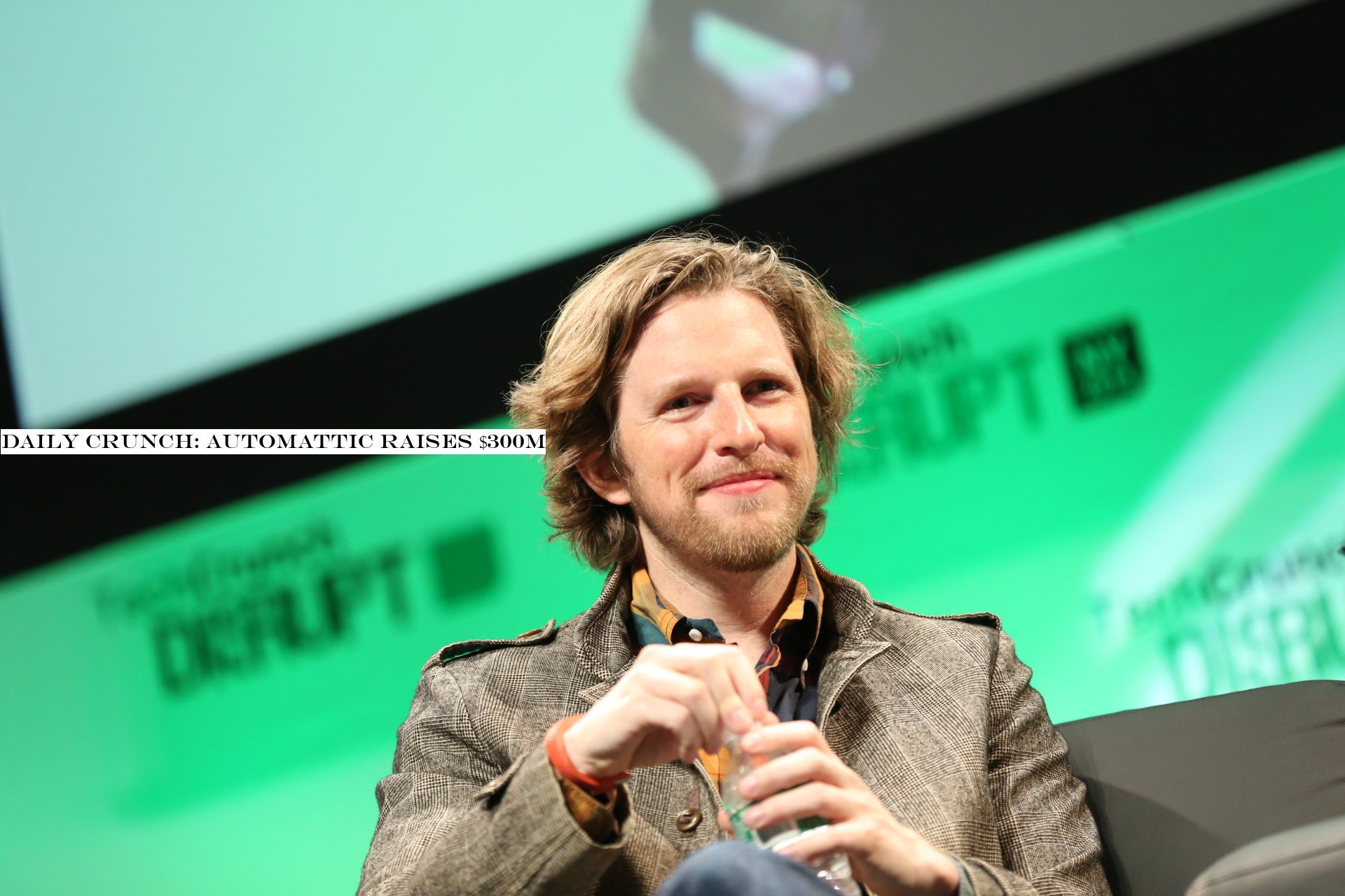 Daily Crunch: Automattic raises $300M