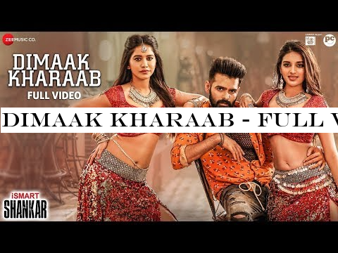 Dimaak Kharaab - Full Video Song | iSmart Shankar | Ram Pothineni, Nidhhi Agerwal -Nabha Natesh