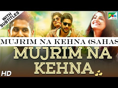 Mujrim Na Kehna (Sahasam Swasaga Sagipo) Hindi Dubbed Movie 2019 | Naga Chaitanya, Manjima Mohan