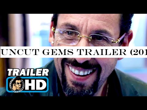 UNCUT GEMS Trailer (2019) Adam Sandler Crime Movie