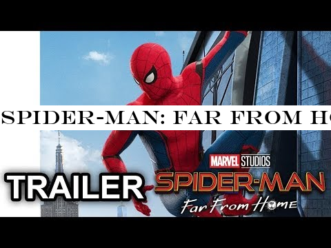 SPIDER-MAN: FAR FROM HOME New Official Trailer HD || Tom Holland Marvel SuperHero