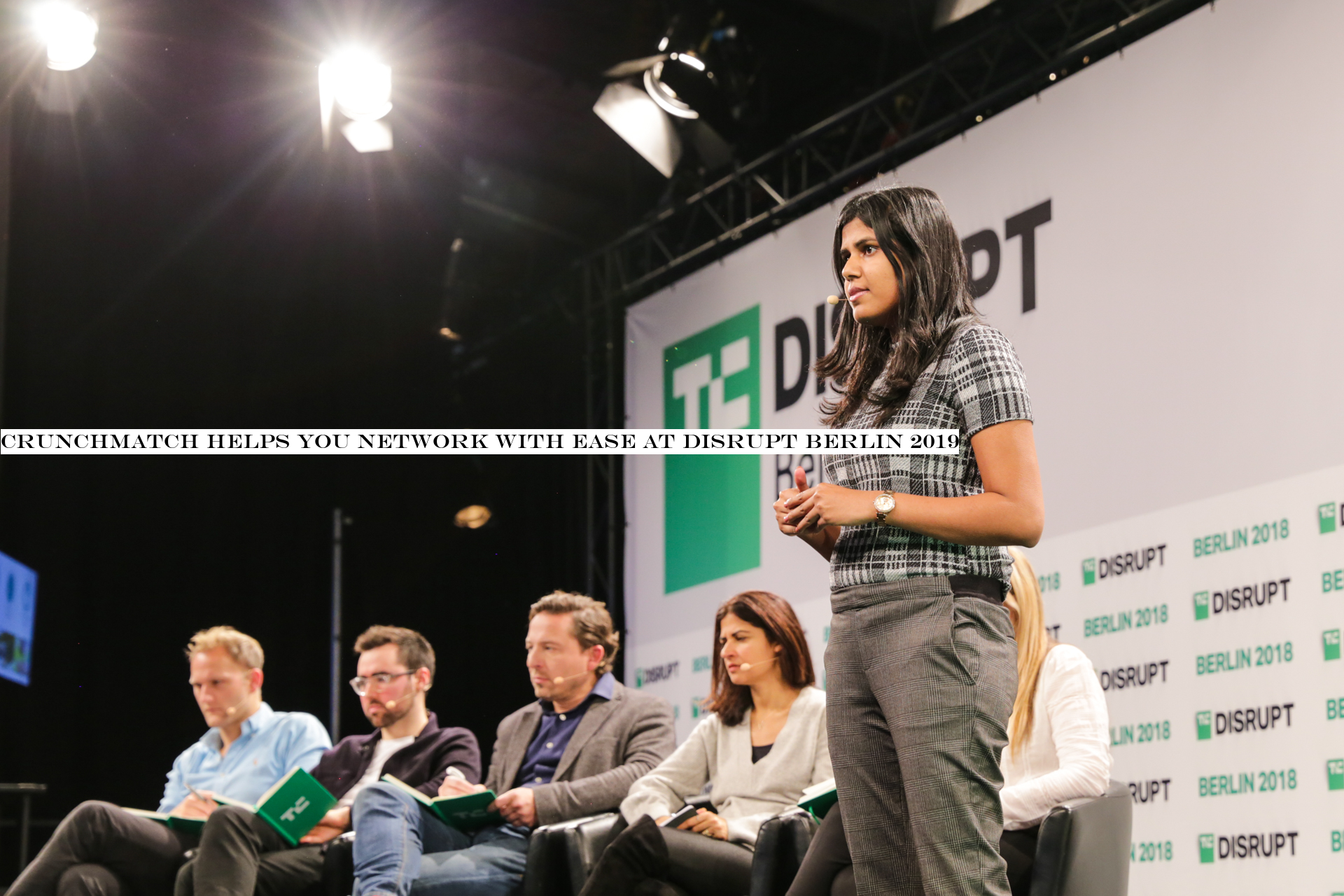 CrunchMatch helps you network with ease at Disrupt Berlin 2019