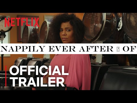 Nappily Ever After | Official Trailer [HD] | Netflix