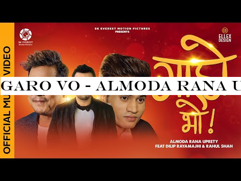 Garo Vo - Almoda Rana Uprety | Ft. Dilip Rayamajhi | Rahul Shah | Vibe -Wave | Official Music Video