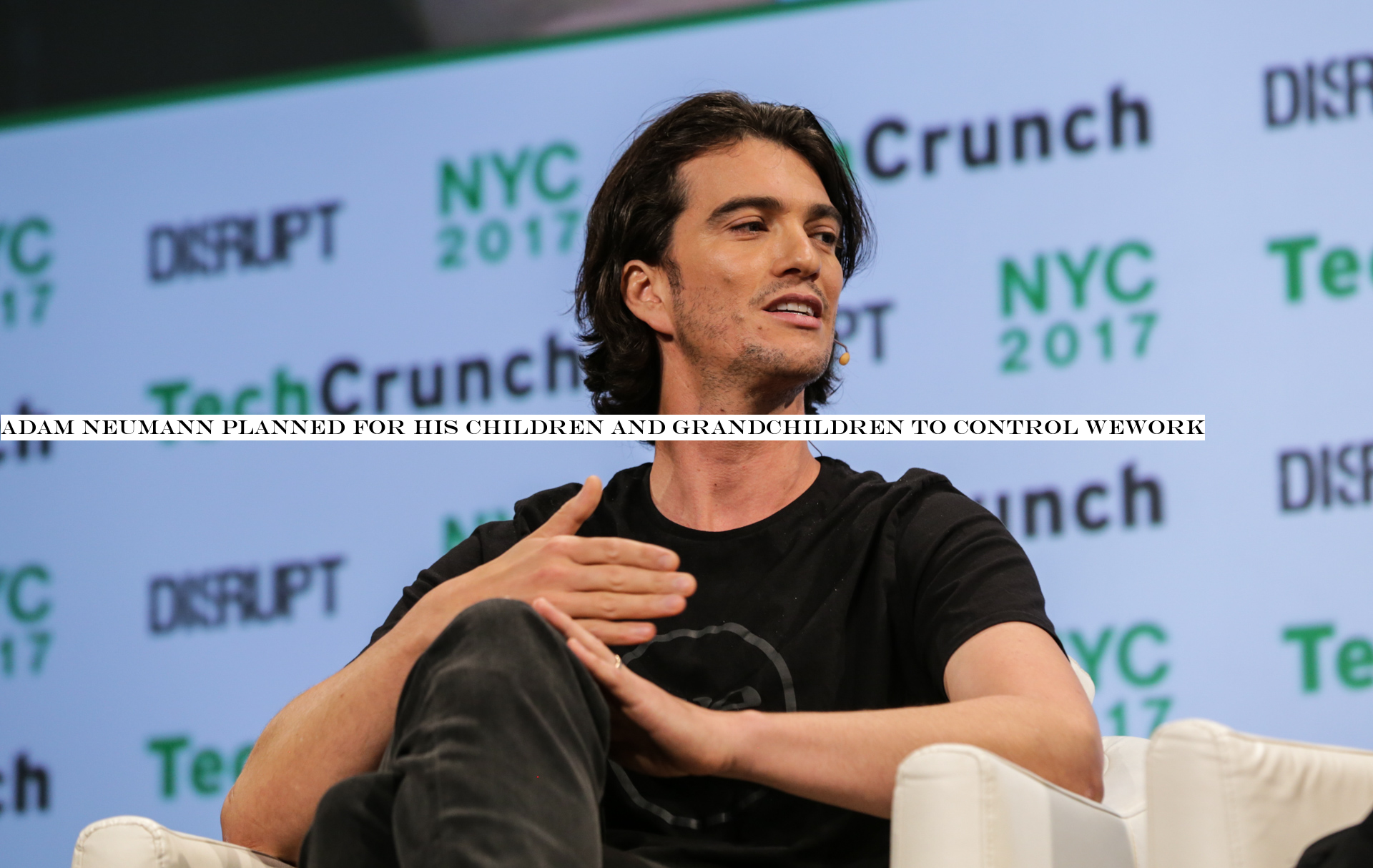 Adam Neumann planned for his children and grandchildren to control WeWork