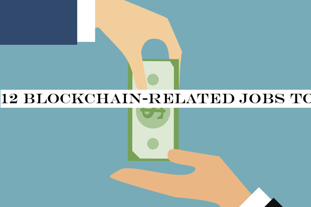 12 blockchain-related jobs to consider in 2020