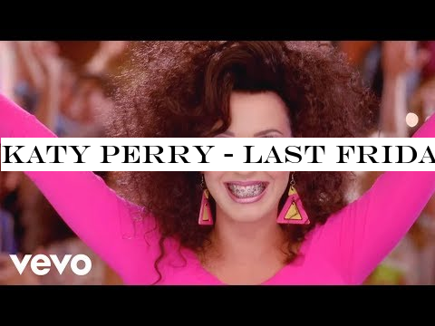 Katy Perry - Last Friday Night (T.G.I.F.)