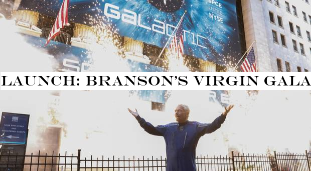 Launch: Branson's Virgin Galactic blasts off into the market on IPO mission