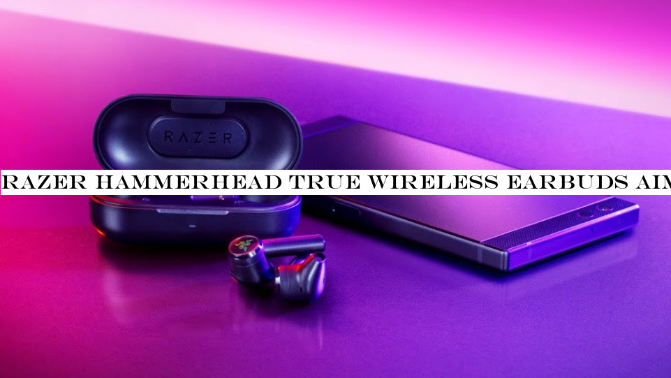 Razer Hammerhead true wireless earbuds aim for a headshot on mobile audio lag