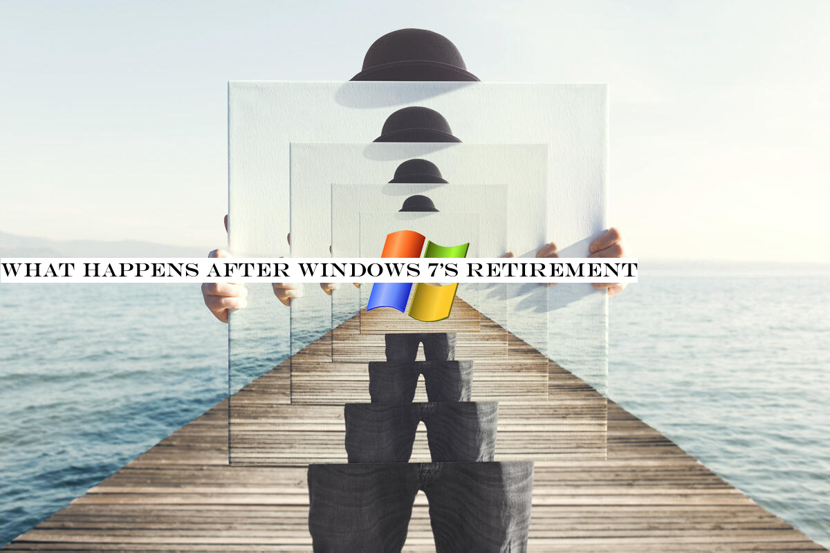 What happens after Windows 7's retirement?