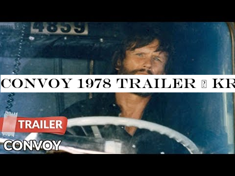 Convoy 1978 Trailer | Kris Kristofferson | Ali MacGraw | Ernest Borgnine