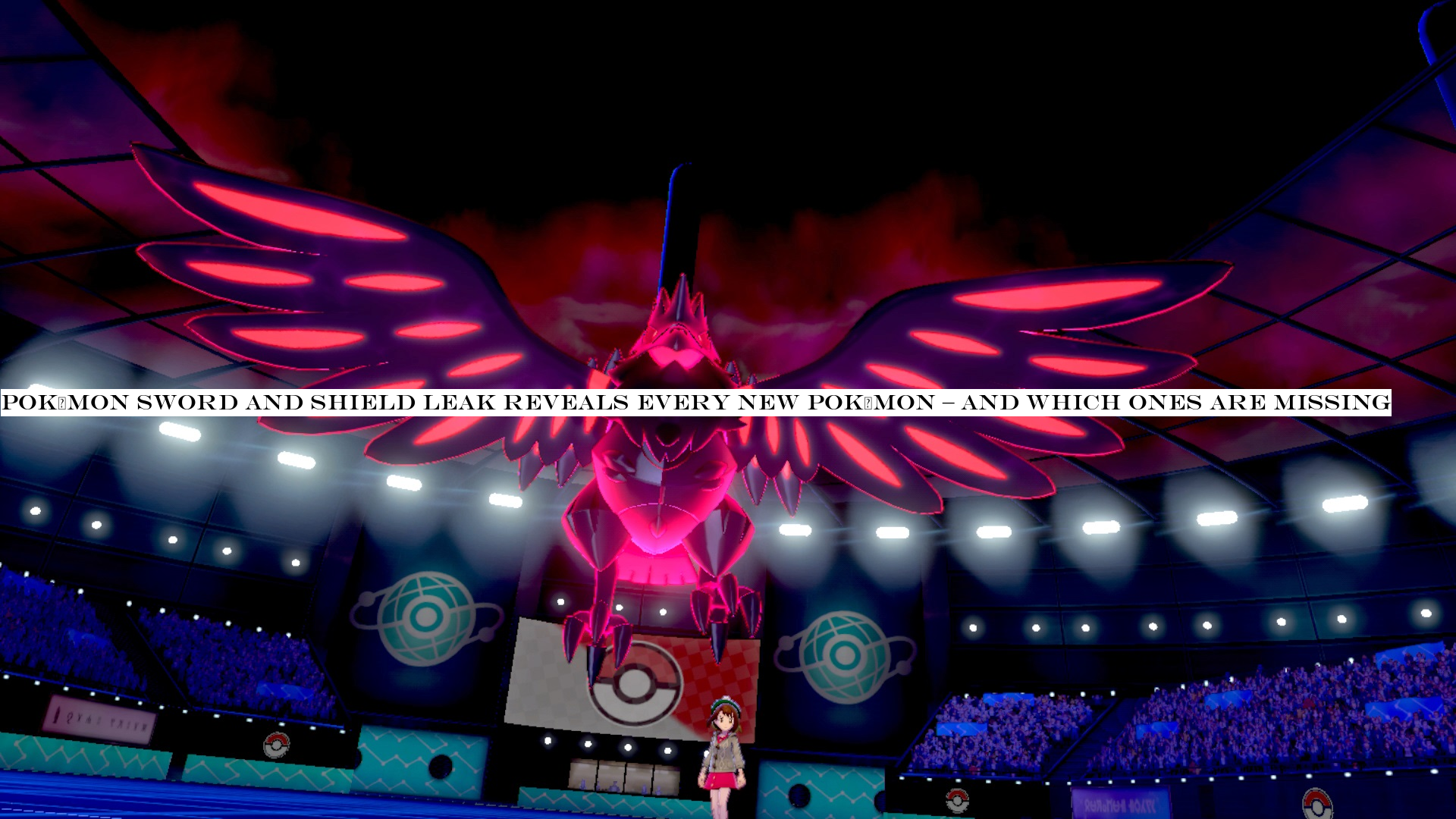 Pokémon Sword and Shield leak reveals every new Pokémon & and which ones are missing