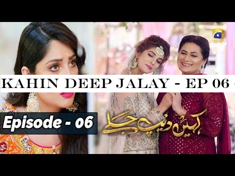 Kahin Deep Jalay - EP 06 - 7th Nov 2019 - HAR PAL GEO || Subtitle English ||