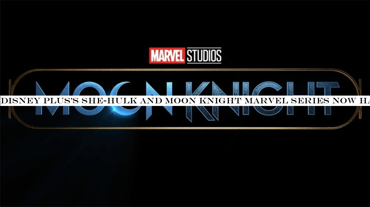 Disney Plus's She-Hulk and Moon Knight Marvel series now have writers